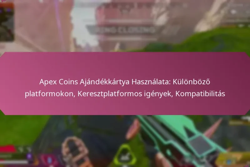 Apex Coins Ajándékkártya Használata: Különböző platformokon, Keresztplatformos igények, Kompatibilitás