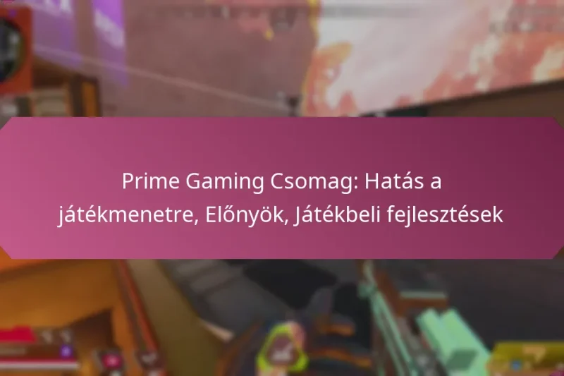 Prime Gaming Csomag: Hatás a játékmenetre, Előnyök, Játékbeli fejlesztések
