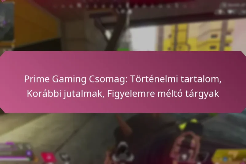 Prime Gaming Csomag: Történelmi tartalom, Korábbi jutalmak, Figyelemre méltó tárgyak