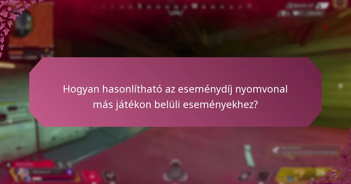 Milyen előnyöket kínál az eseménydíj nyomvonalban való részvétel?