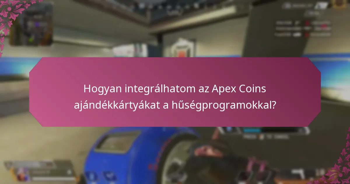 Mik az Apex Coins ajándékkártyák más jutalmakkal való használatának előnyei?