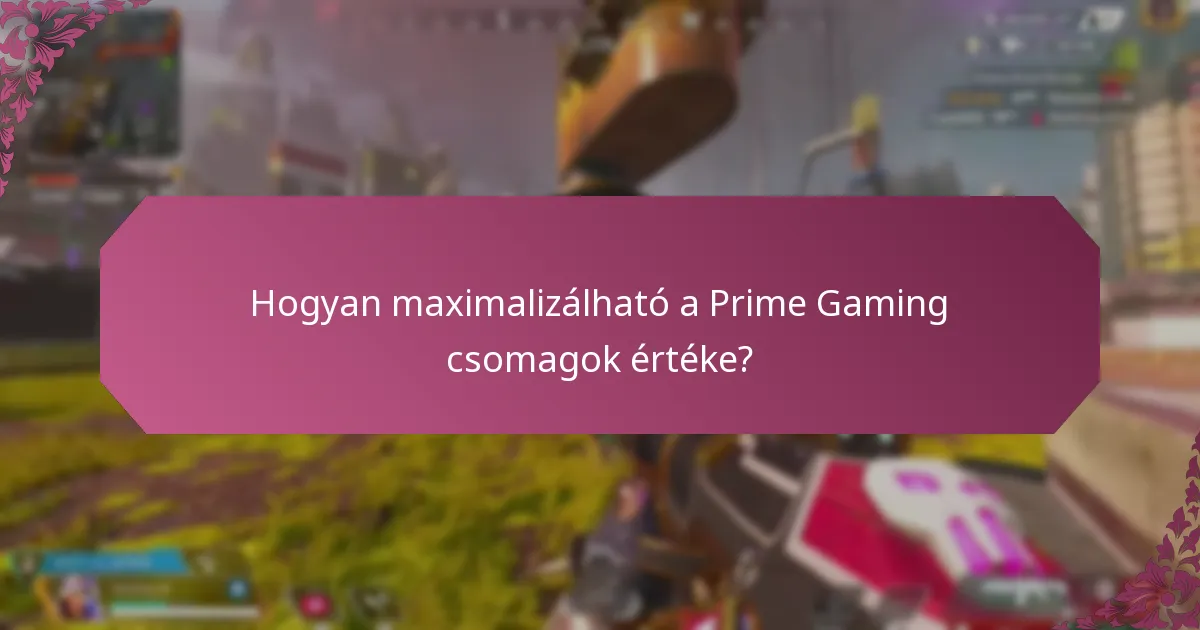 Milyen jutalmakat kínáltak a korábbi Prime Gaming csomagokban?