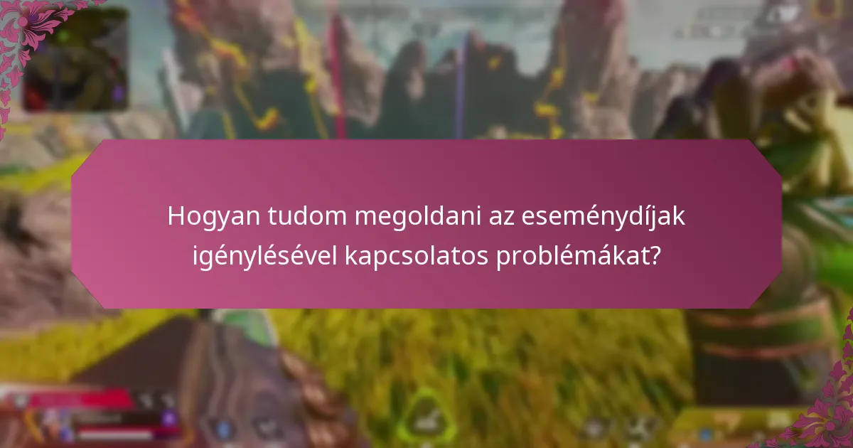 Milyen támogatási lehetőségek állnak rendelkezésre az eseménydíjak igényléséhez?
