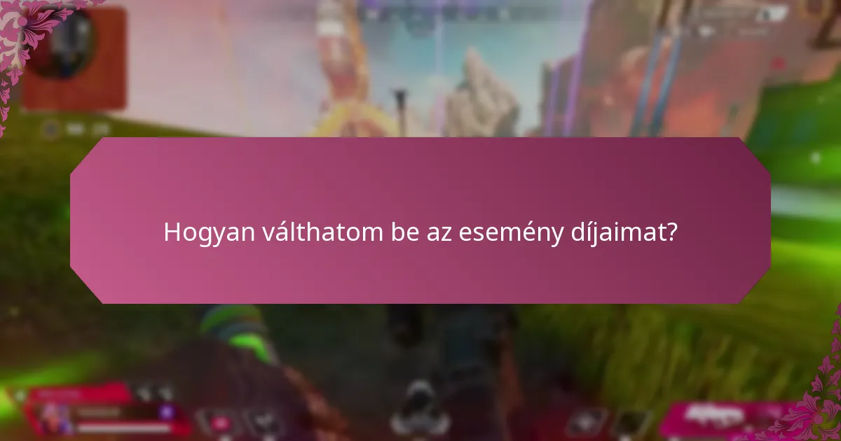 Hogyan válthatom be az esemény díjaimat?