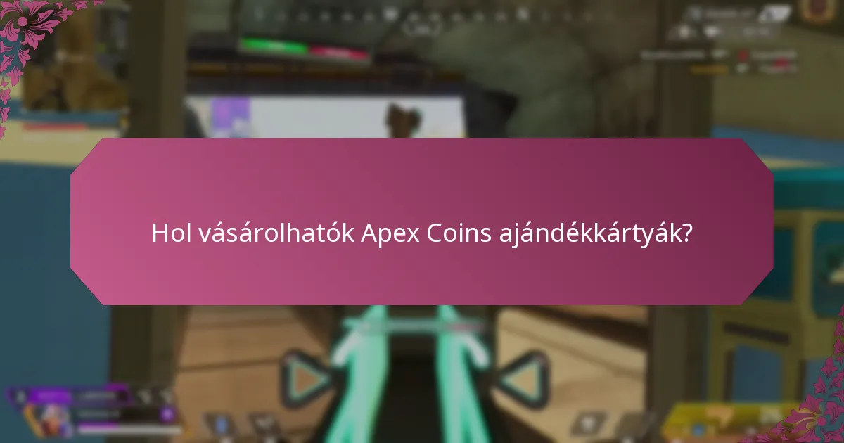 Mely platformok támogatják az Apex Coins ajándékkártyákat?