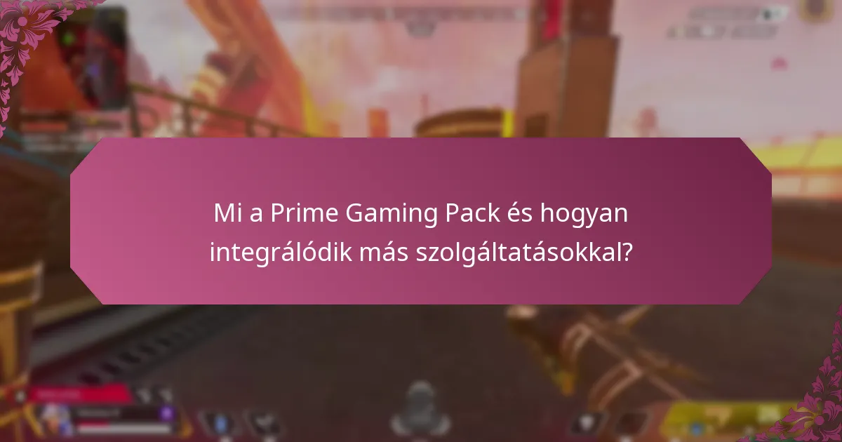 Milyen kedvezményekhez férhetek hozzá a Prime Gaming Pack-kel?