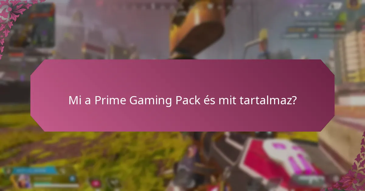 Mik a jelenlegi időkorlátos ajánlatok a Prime Gaming Packban?