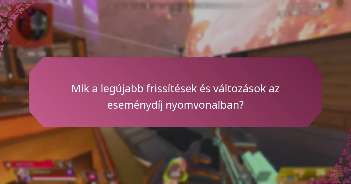 Hogyan lehet részt venni az eseménydíj nyomvonalban?