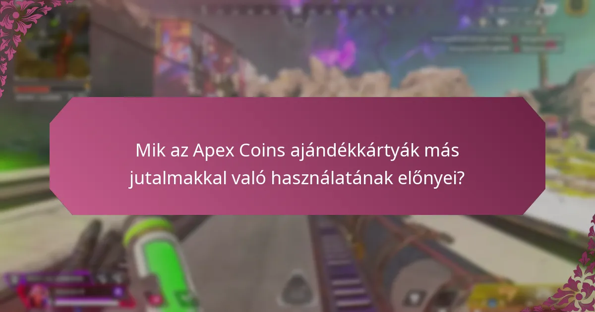 Milyen Apex Coins ajándékkártya promóciókat keressek?