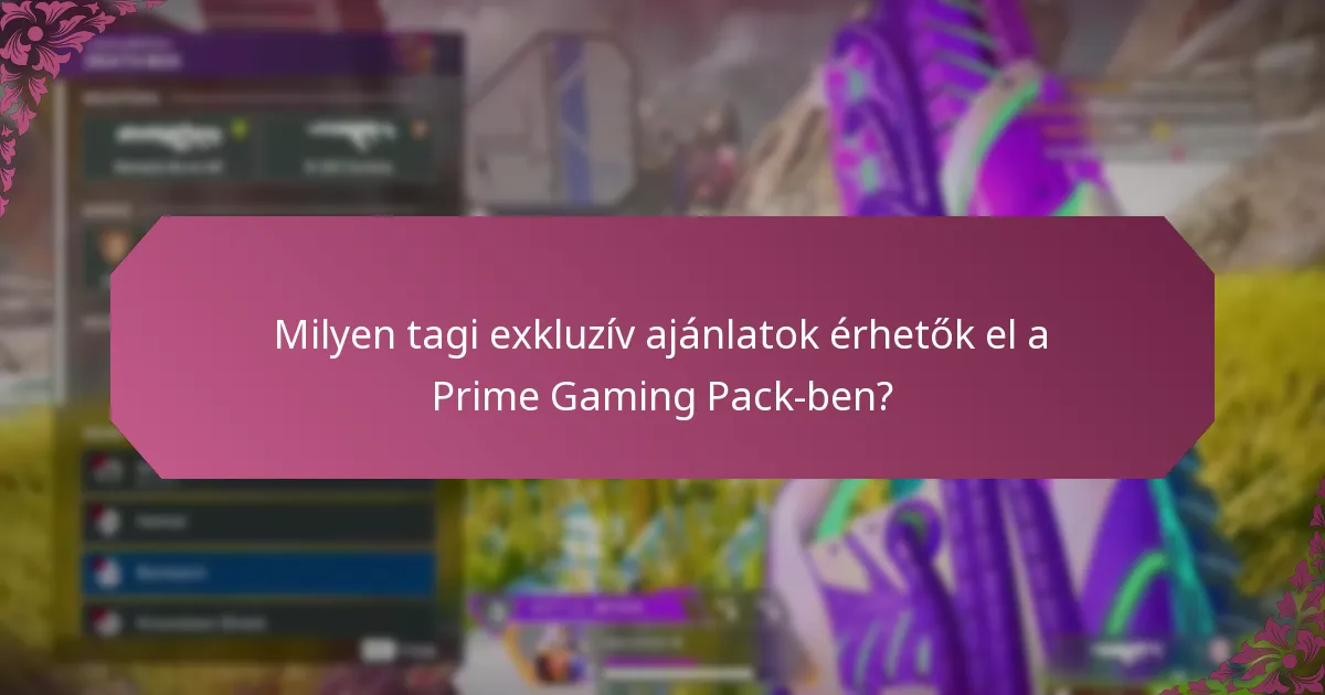 Hogyan válthatók be a Prime Gaming Pack előnyei?